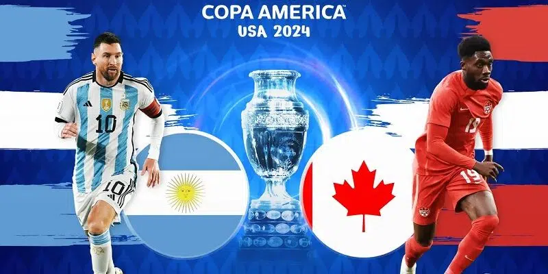 Argentina vs Canada - Soi Kèo Trận Đấu Lúc 07h00 Ngày 10/07