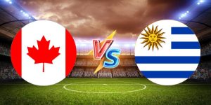 Soi Kèo Canada vs Uruguay 07h00 Ngày 14/07 Cùng Keonhacai5