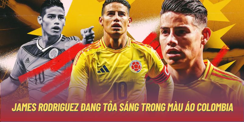 James Rodriguez đang tỏa sáng trong màu áo Colombia