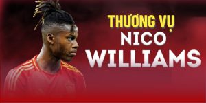 Thương Vụ Nico Williams | Ngôi Sao Được Săn Đón Nhất Hè 2024